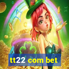 tt22 com bet